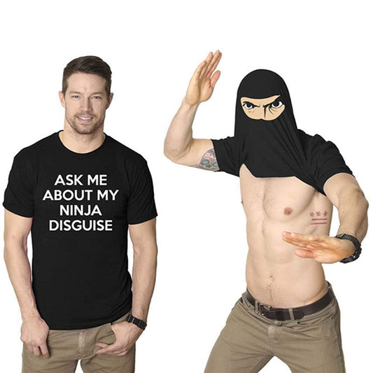 Ask Me About My Ninja Disguise T-shirt short sleeve